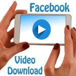 Download Facebook Videos On Android and iPhone download facebook videos
