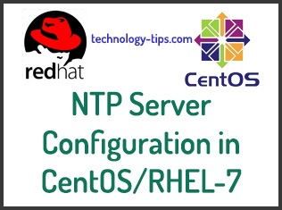 How to Setup NTP (Network Time Protocol) Server in CentOS/RHEL 7